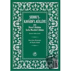 Şerhul - Kavaidil - Külliye Min Dürerül - Hükkam Şerhu Mecelletil-Ahkam