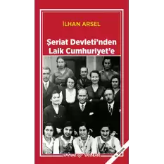 Şeriat Devletinden Laik Cumhuriyete