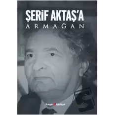 Şerif Aktaş’a Armağan