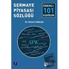 Sermaye Piyasası Sözlüğü - Önemli 101 Kavram