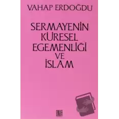 Sermayenin Küresel Egemenliği ve İslam