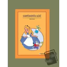 Serpehatiyen Alice