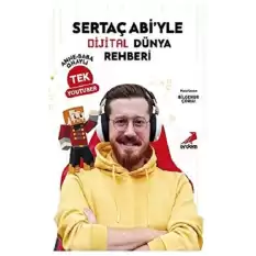 Sertaç Abi’yle Dijital Dünya Rehberi - Anne-Baba Onaylı Tek YouTuber