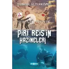 Serüven Peşinde 12 - Piri Reisin Hazineleri