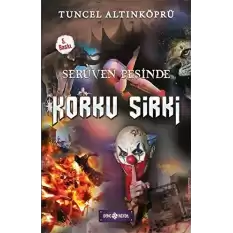 Serüven Peşinde 18 - Korku Sirki