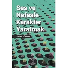 Ses ve Nefesle Karakter Yaratmak