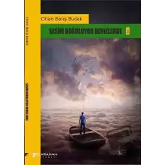 Sesim Boğuluyor Denizlerde