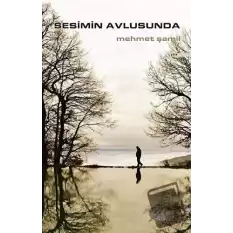 Sesimin Avlusunda