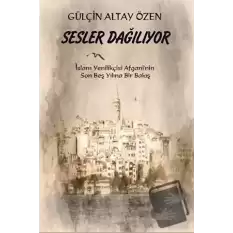 Sesler Dağılıyor