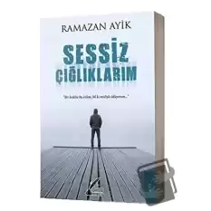 Sessiz Çığlıklarım