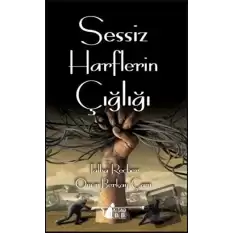 Sessiz Harflerin Çığlığı