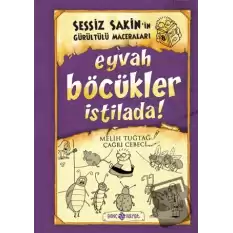 Sessiz Sakin’in Gürültülü Maceraları 8 - Eyvah Böcükler İstilada!