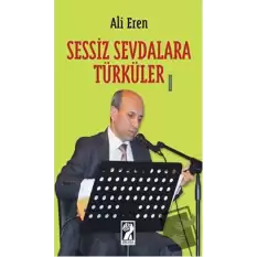 Sessiz Sevdalara Türküler