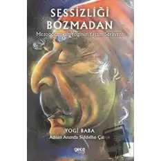 Sessizliği Bozmadan