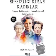 Sessizliği Kıran Kadınlar