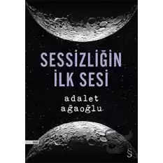 Sessizliğin İlk Sesi