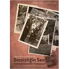 Sessizliğin Sesi: Türkiye Ermenileri Konuşuyor