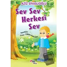 Sev Sev Herkesi Sev