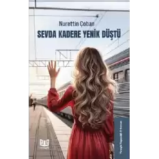 Sevda Kadere Yenik Düştü