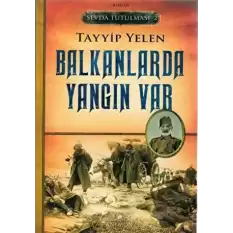 Sevda Tutulması 2 : Balkanlarda Yangın Var