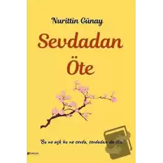 Sevdadan Öte