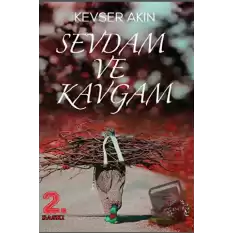 Sevdam ve Kavgam