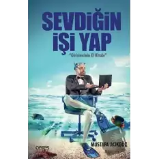 Sevdiğin İşi Yap