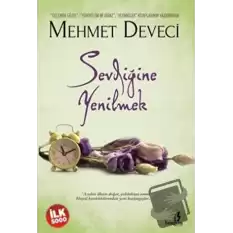 Sevdiğine Yenilmek