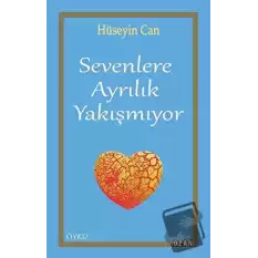 Sevenlere Ayrılık Yakışmıyor