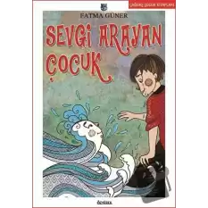 Sevgi Arayan Çocuk