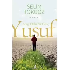 Sevgi Dolu Bir Genç Yusuf