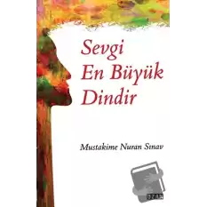 Sevgi En Büyük Dindir