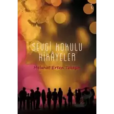 Sevgi Kokulu Hikayeler