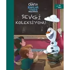 Sevgi Koleksiyonu - Olaf’ın Karlar Ülkesi Macerası