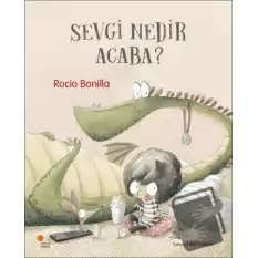 Sevgi Nedir Acaba?