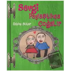 Sevgi Paylaştıkça Çoğalır (Ciltli)