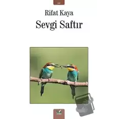 Sevgi Saftır