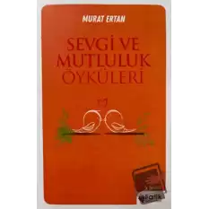 Sevgi ve Mutluluk Öyküleri