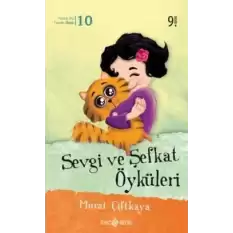 Sevgi ve Şefkat Öyküleri