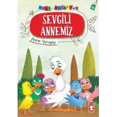 Sevgili Annemiz - Mini Masallar 4