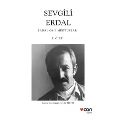 Sevgili Erdal - Erdal Özele Mektuplar (1. Cilt)