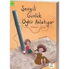 Sevgili Günlük Öykü Anlatıyor