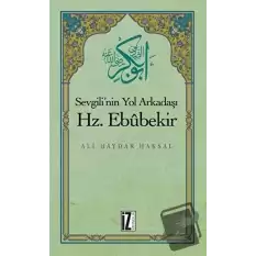 Sevgilinin Yol Arkadaşı Hz. Ebubekir