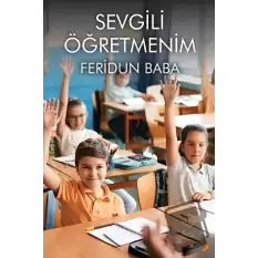 Sevgili Öğretmenim