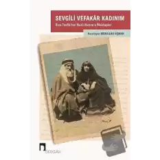 Sevgili Vefakar Kadınım