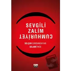 Sevgili Zalim Cumhuriyet