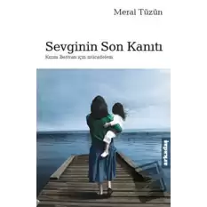 Sevginin Son Kanıtı Kızım Berivan İçin Mücadelem