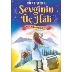 Sevginin Üç Hali