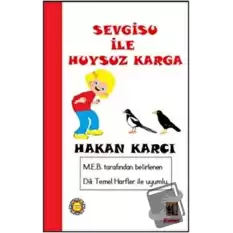 Sevgisu İle Huysuz Karga