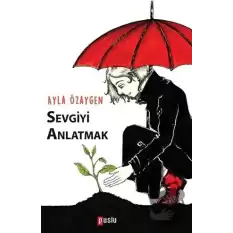 Sevgiyi Anlatmak